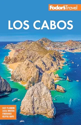 Fodor's Los Cabos: with Todos Santos, la Paz and Valle de Guadalupe