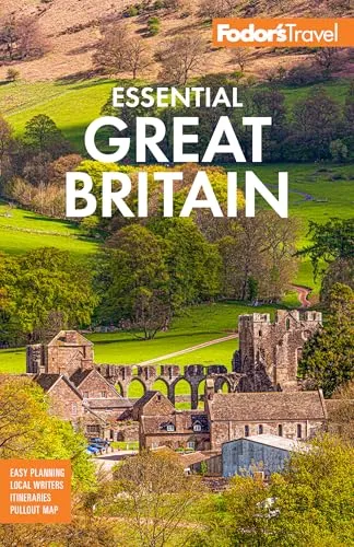 Fodor's Essential Great Britain: with the Best of England, Scotland and Wales