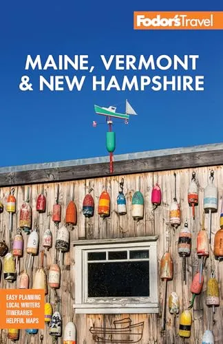 Fodor's Maine, Vermont & New Hampshire: with the Best Fall Foliage Drives & Scenic Road Trips